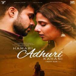Hamari Adhuri Kahani (Title Track) Poster