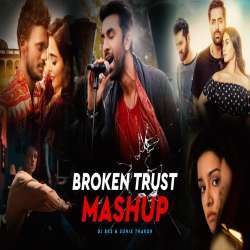 Broken Trust Mashup 2022 Poster