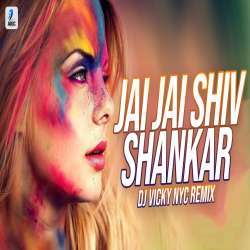 Jai Jai Shiv Shankar (Holi Special Remix) Poster