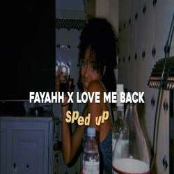 fayahh x love me back Poster