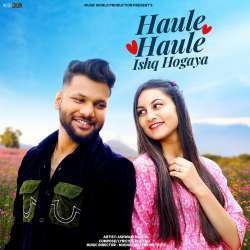 Haule Haule Ishq Ho Gaya Poster