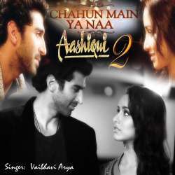 Chahun Main Ya Naa Arijit Singh Poster