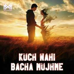 Kuch Nahi Bacha Mujhme Poster