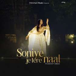 Soniye Je Tere Naal Prabhjot Singh Poster